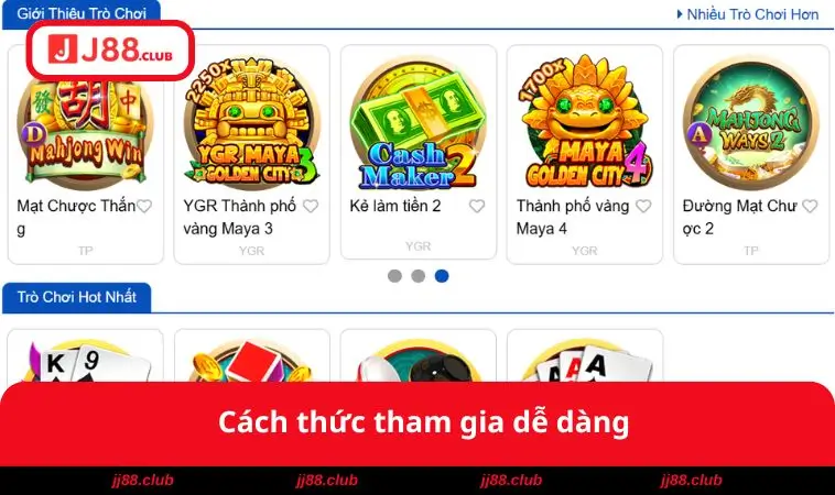 Cách thức tham gia dễ dàng