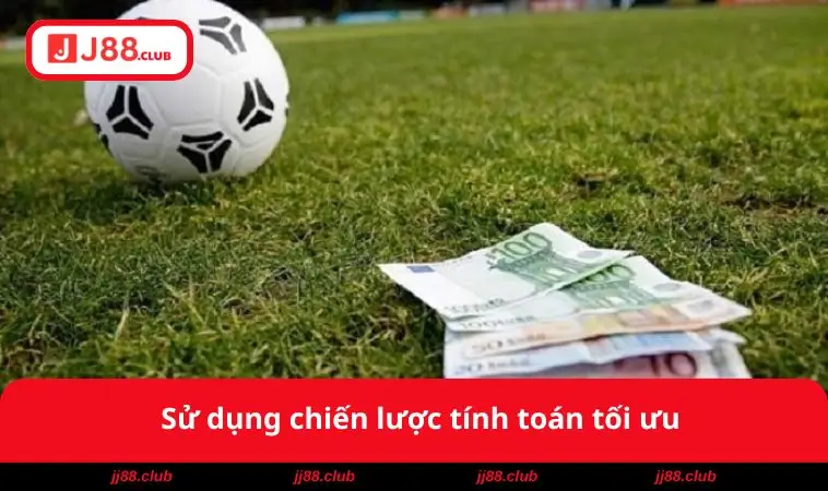 Sử dụng chiến lược tính toán tối ưu