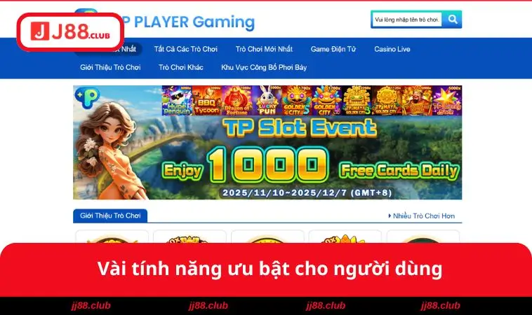 Nổ Hũ JJ88 2 Vài tính năng ưu bật cho người dùng